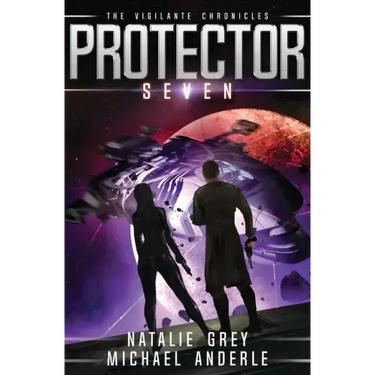 Protector: The Vigilante Chronicles Book 7