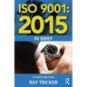 ISO 9001: 2015 In Brief