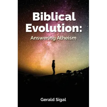 Biblical Evolution: Answering Atheism