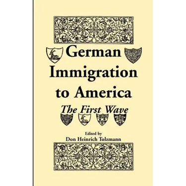 German Immigration in America: The First Wave