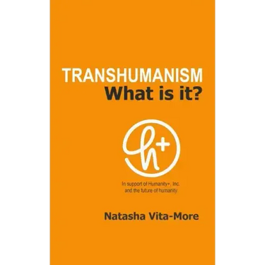 Transhumanism: What is it?