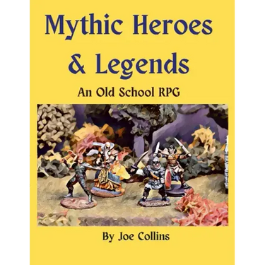 Mythic Heroes & Legends: An Old School RPG