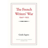The French Writers' War, 1940-1953