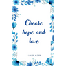 Choose hope and love