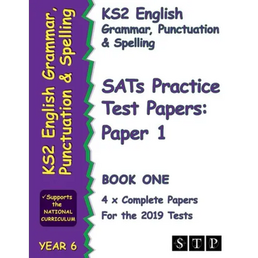 Ks2 English Grammar, Punctuation and Spelling Sats Practice Test Papers for the 2019 Tests: Paper 1 - Book One (Year 6): Stp Ks2 English Revision