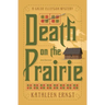Death on the Prairie