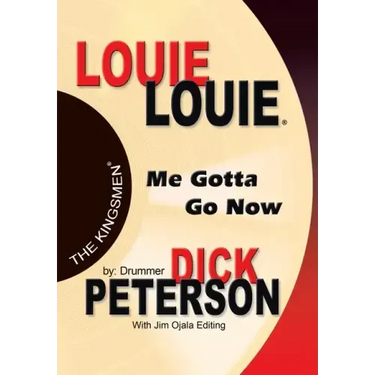 Louie Louie: Me Gotta Go Now