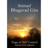 Srimad Bhagavad Gita - Yoga of Self Control
