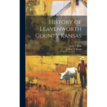 History of Leavenworth County Kansas