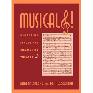 Musicals!: Directing School and Community Theatre