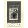 Notes to the University of Toronto: A History