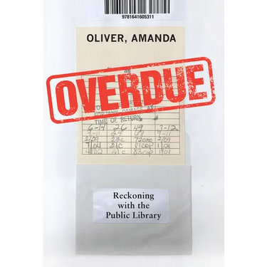 Overdue: Reckoning with the Public Library