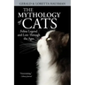 The Mythology of Cats