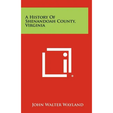 A History of Shenandoah County, Virginia