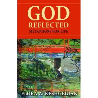 God Reflected: Metaphors for Life