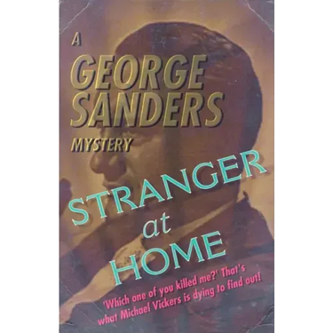 Stranger at Home: A George Sanders Mystery