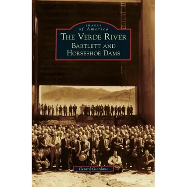 Verde River: Bartlett and Horseshoe Dams