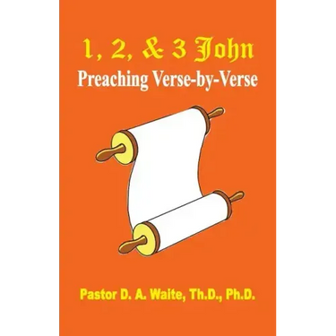 1, 2, & 3 John: Preaching Verse By Verse