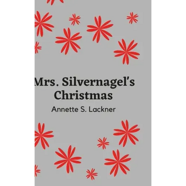 Mrs. Silvernagel's Christmas