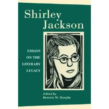 Shirley Jackson: Essays on the Literary Legacy