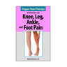 Trigger Point Therapy for Knee, Leg, Ankle, and Foot Pain