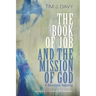 The Book of Job and the Mission of God: A Missional Reading