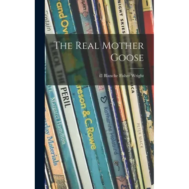 The Real Mother Goose