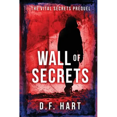 Wall of Secrets: The Vital Secrets Prequel