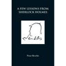 A Few Lessons from Sherlock Holmes