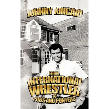 From International Wrestler to Pubs and Punters