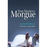 True Stories from the Morgue
