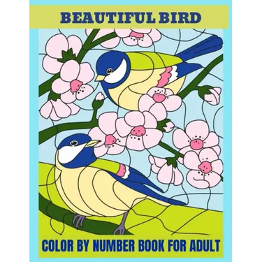 Birds Color By Number: Easy Coloring Pages(Activity Books for Adult)