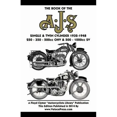 Book of the Ajs Single & Twin Cylinder 1932-1948