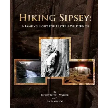 Hiking Sipsey: A Family's Fight for Eastern Wilderness