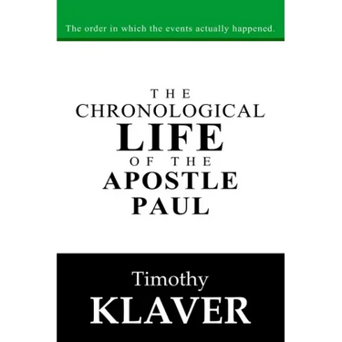 The Chronological Life of the Apostle Paul