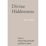 Divine Hiddenness: New Essays