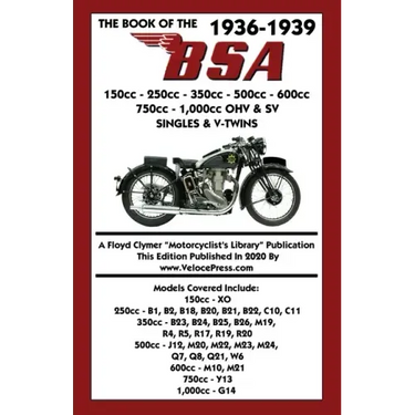 BOOK OF THE 1936-1939 BSA 150cc - 250cc - 350cc - 500cc - 600cc - 750cc & 1,000cc OHV & SV SINGLES & V-TWINS