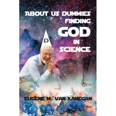 About Us Dummies Finding God in Science