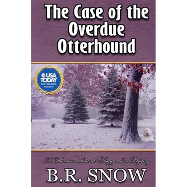 The Case of the Overdue Otterhound