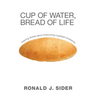 Cup of Water, Bread of Life