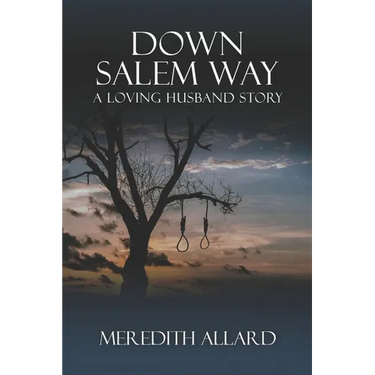 Down Salem Way: A Loving Husband Story