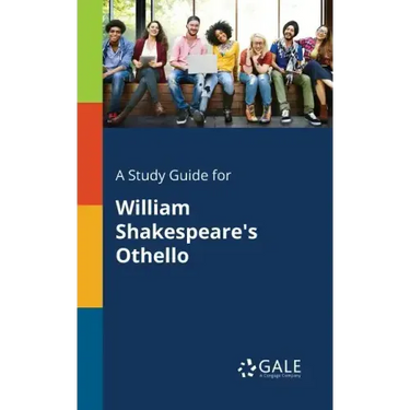 A Study Guide for William Shakespeare's Othello