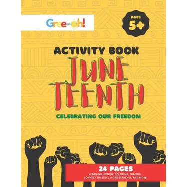 Juneteenth: Celebrating Our Freedom: Activity Book