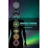 Mandala Chakra: Awaken the One within (Revised in 2022)