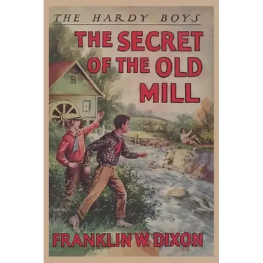 The Hardy Boys: The Secret of the Old Mill (Book 3)