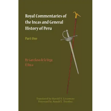 Royal Commentaries of the Incas and General History of Peru, Part One