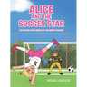 Alice and the Soccer Star