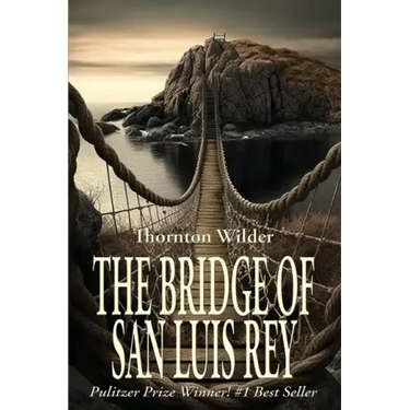 The Bridge of San Luis Rey