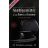 Stahlgewitter at the gates of Moscow Waffen SS in Combat a German view of WW2: Operation Barbarossa 1941 through German eyes