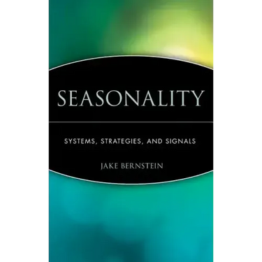 Seasonality: Systems, Strategies, and Signals